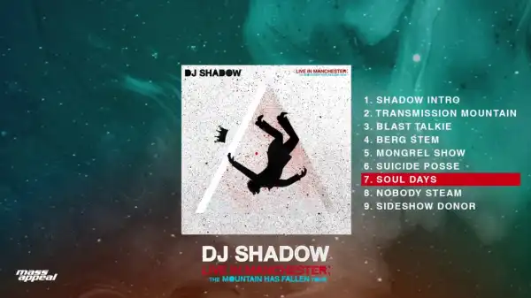 Live In Manchester: The Mountain Has Fallen Tour BY DJ Shadow